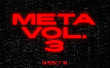 Découvrez “META VOL.3”, le tout nouveau projet de Suspect 95 désormais dispo en streaming !